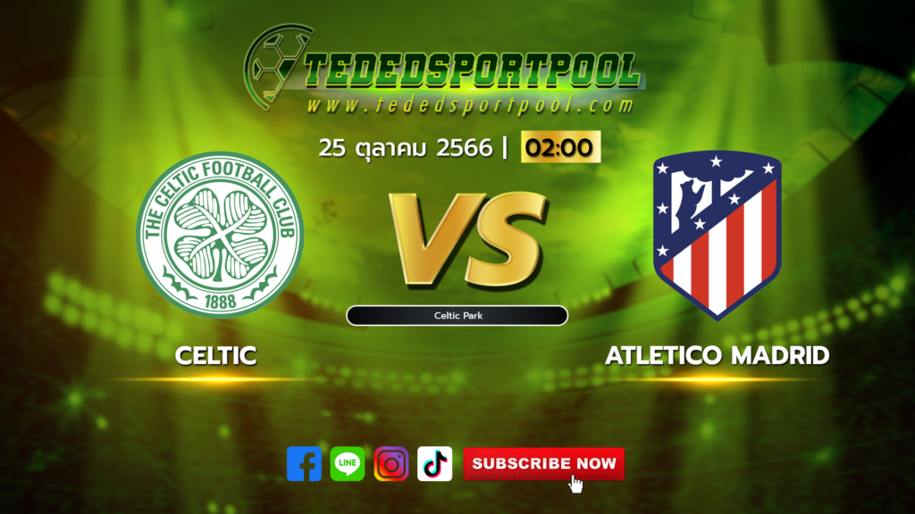 Celtic vs Atletico Madrid